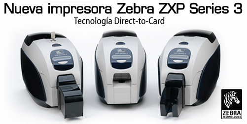 NUEVA IMPRESORA ZEBRA ZXP SERIES 3
